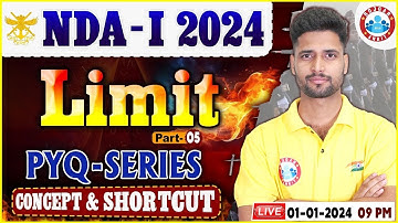 UPSC NDA-I 2024, NDA Previous Year Questions Series, Limit, NDA Maths By Vishal Sir