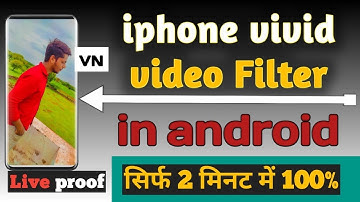 How to add iphone vivid video Filter Video editor | VN iphone vivid filter Iphone effect in android