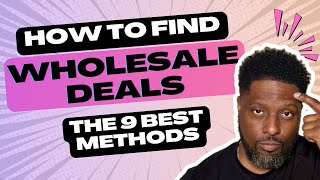 Top 9 Methods to Find Motivated Sellers for Real Estate Wholesaling