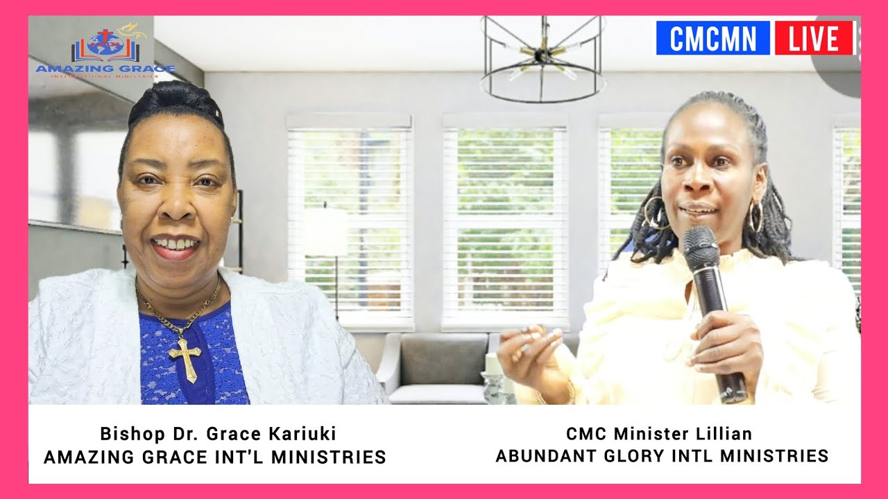 Carriers of Holiness – Bishop Dr Grace Kariuki & CMC Minister Lillian
