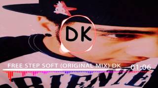 Soft King FREE STEP (ORIGINAL MIX ) DK PSY