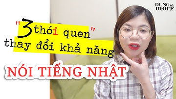 3 THÓI QUEN LUYỆN NÓI TIẾNG NHẬT mình từng thực hiện 【#Dungmori#2020#8】