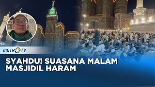 Download lagu Perjalanan Suci - Syahdunya Malam di Masjidil Haram