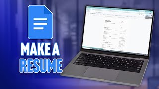How to Make a Resume with Google Docs | Step-by-Step Guide