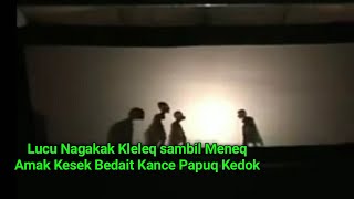 Wayang Sasak H. Lalu Nasib Amak Kesek Bedait Kance Papuq Kedok