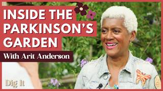 Arit Anderson's Parkinson's Garden Tour