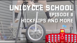 How to Land a Hickflip β Unicycle School Ep. 8