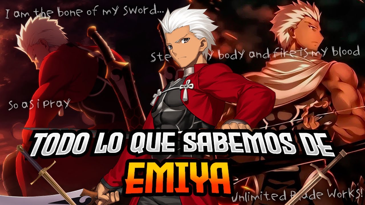 『FATE SN LORE』TODO LO QUE SABEMOS DE EMIYA (ARCHER)