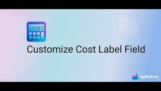 Customize Cost Label Field - Cost of Goods plugin - WPFactory