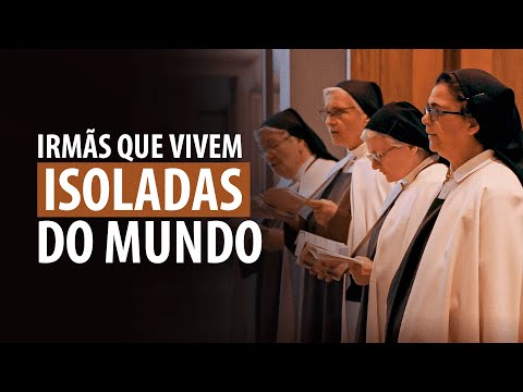 Por que as CARMELITAS vivem em CLAUSURA?