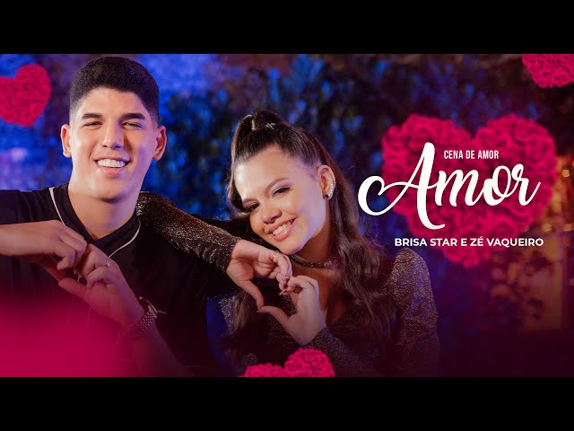 Brisa Star e Zé Vaqueiro - Cena de Amor (Videoclipe Oficial) class=