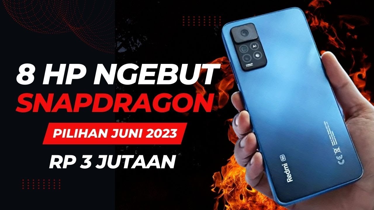 8 HP CHIPSET SNAPDRAGON 3 JUTAAN TERBAIK JUNI 2023 YouTube