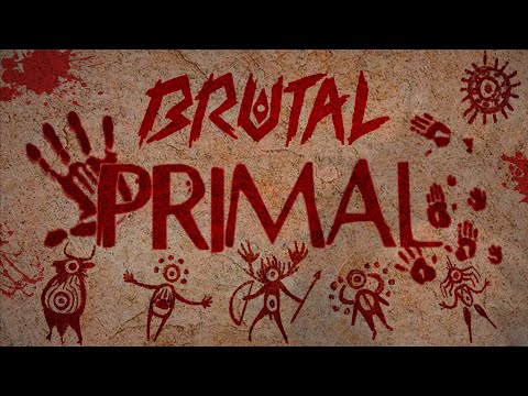 BRUTAL PRIMAL
