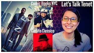 Lets Talk: Tenet [SPOILERS!] | Guests: Comic Books NYC & Carlito Classico | Flix and Comix