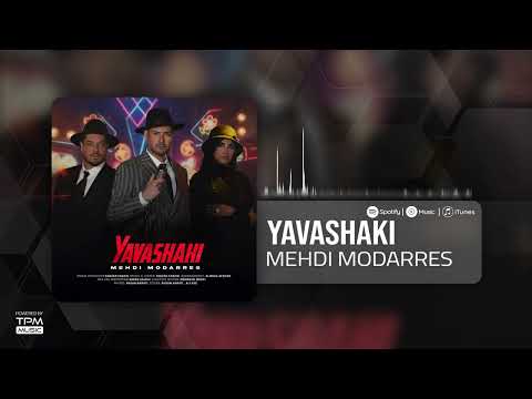 Mehdi Modarres Yavashaki آهنگ جدید یواشکی از مهدی مدرس