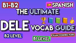DELE Exam PREP: 100+ Advanced Spanish Phrases & Connectors (B1-B2) | Formal Spanish Vocabulary
