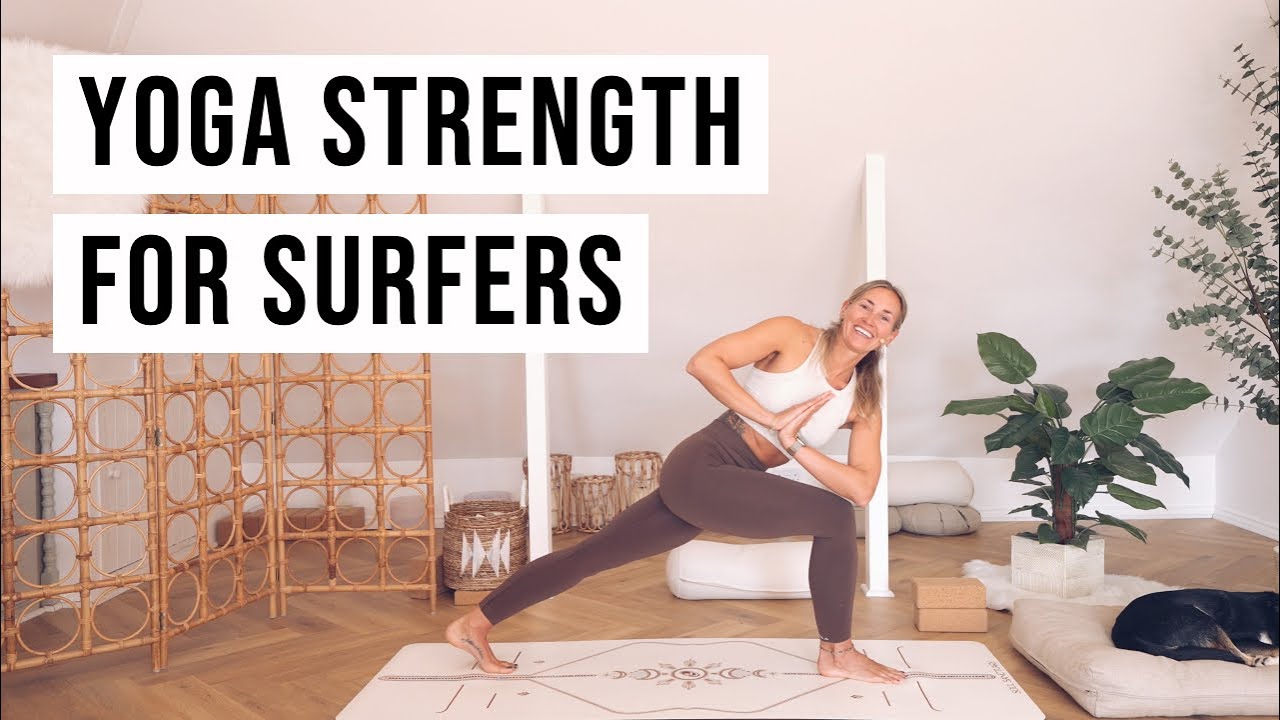 STRENGTH FOR SURFERS | 26-Minute Yoga Flow | CAT MEFFAN