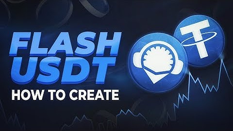 How to make flash tether, flash USDT? Complete tutorial