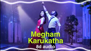 Megham Karukatha 8d audio | Thiruchitrambalam Movie | Dhanush | Anirudh Ravichander | Raashi Khanna