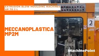 MECCANOPLASTICA MP2M Extrusion Blow Moulding machines up to 2 L | MECCANOPLASTICA Machines