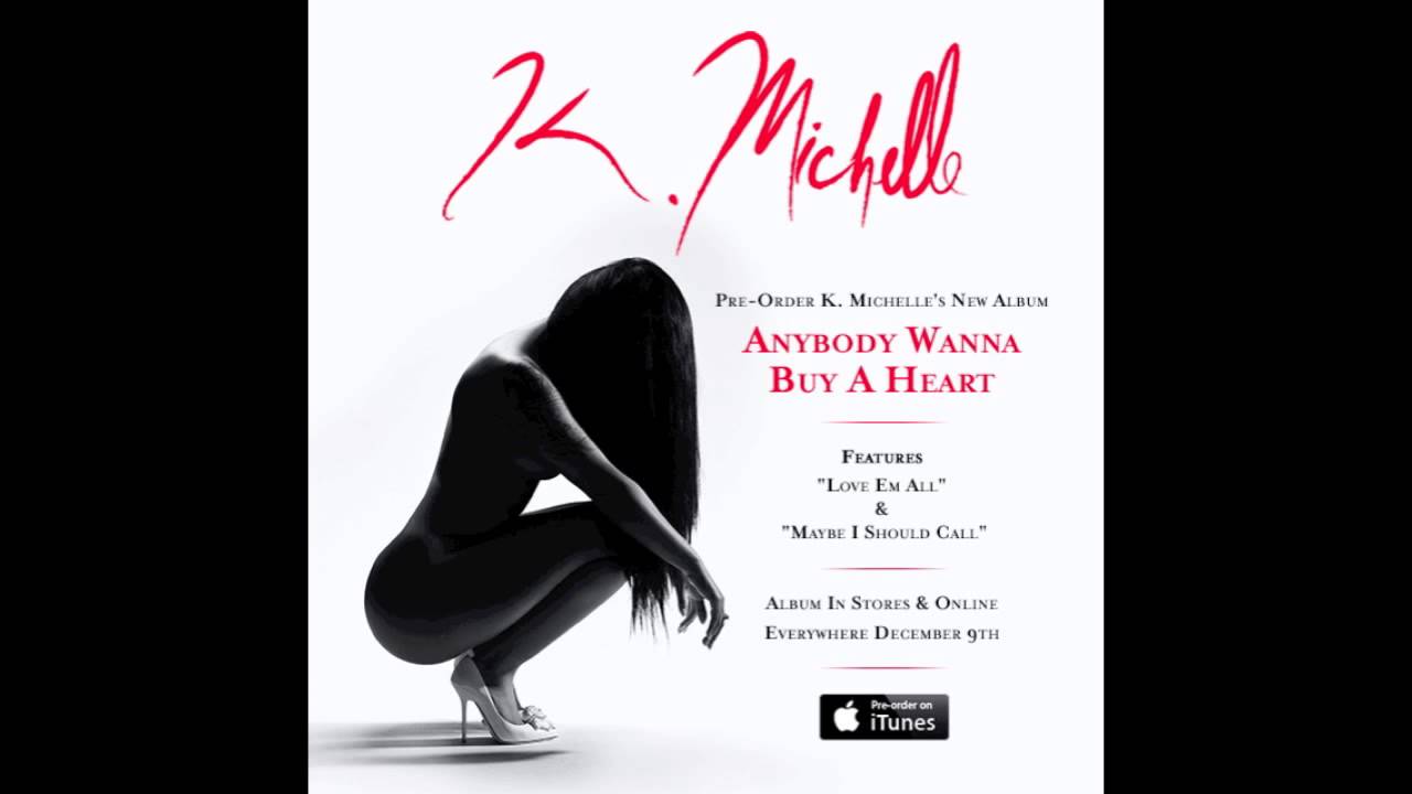 K Michelle Maybe I Should Call Official Audio Youtube