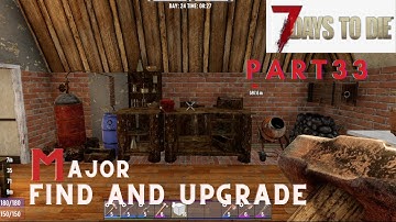 7  Days to Die Alpha 20 - Part 33 - A major find equals  major upgrade - Let