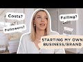 HOW I STARTED MY BUSINESS/BRAND!! Costs? Followers? Fear of Failure?