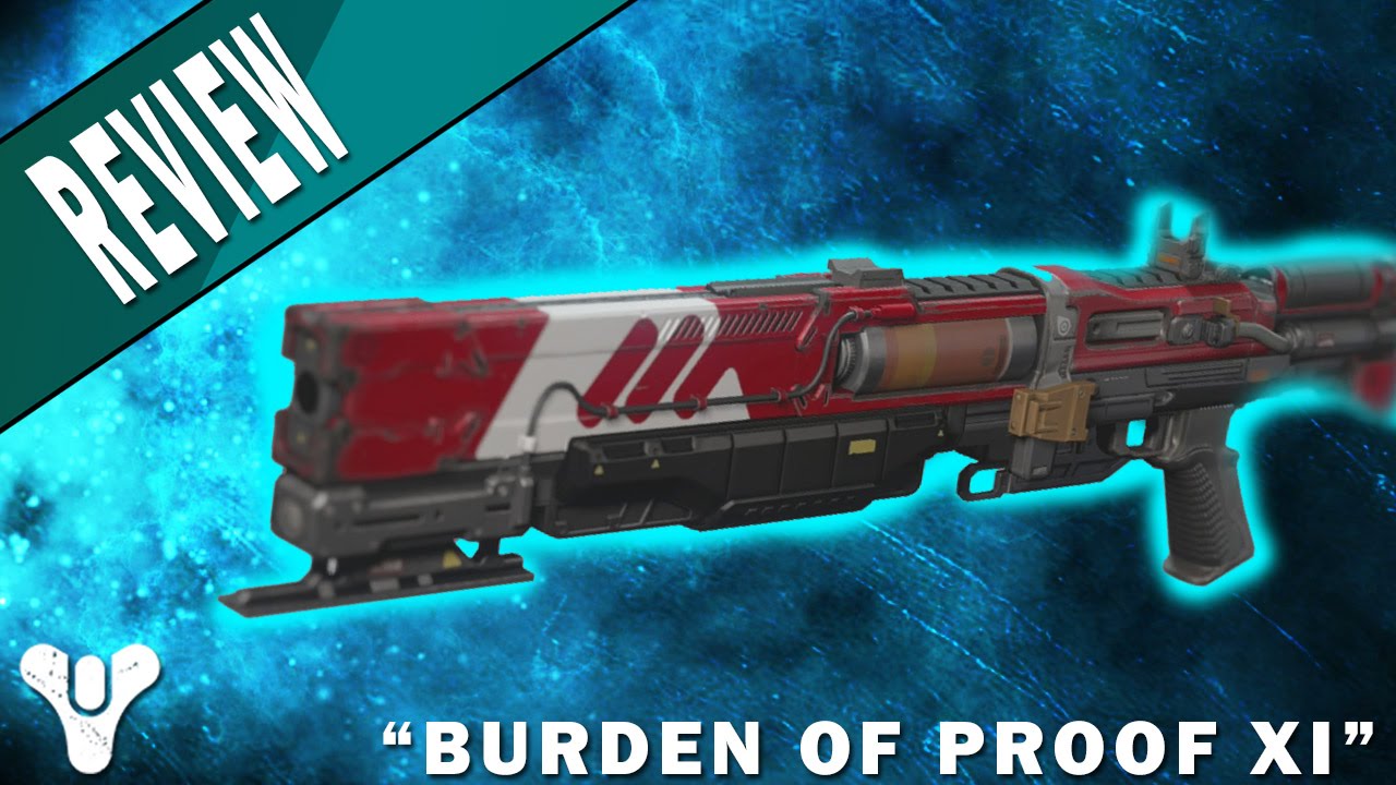 Destiny | "Burden of Proof XI" Weapon Review
