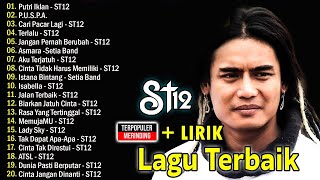 Download Lagu LAGU-LAGU TERBAIK ST12 X SETIA BAND MP3