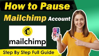 How To Pause Mailchimp Account | Pause Mailchimp Subscription