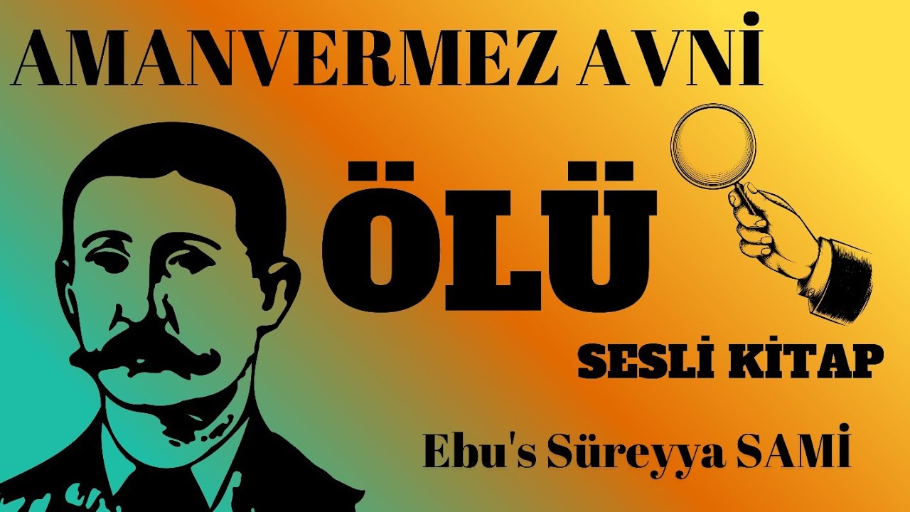 Türklerin Sherlock Holmes'ü Amanvermez Avni/ ÖLÜ / Sesli Kitap dinle #seslikitap #amanvermezavni 