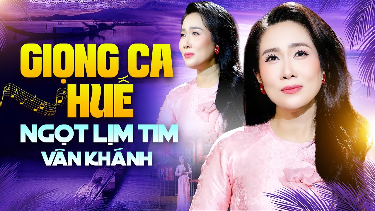 Giọng Ca Huế Ngọt Lịm Tim Hiếm Có Nhất Việt Nam | Nhạc Dân Ca Huế Vân Khánh