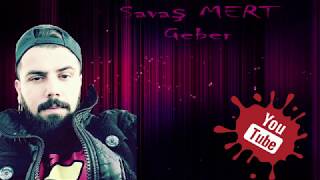 Savaş MERT - Geber