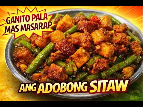 GANITO PALA MAS MASARAP ANG ADOBONG SITAW