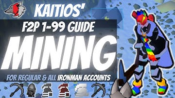 (OSRS) Efficient F2P 1-99 Mining Guide For Regular & All Ironman Accounts