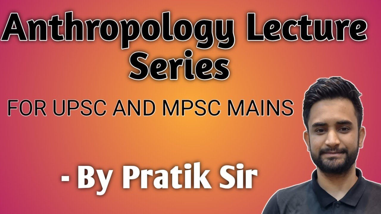 ANTHROPOLOGY | paper 2 | ETHNOARCHEOLOGY | UPSC |