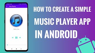Create a Simple Music Player App in Android Studio screenshot 4