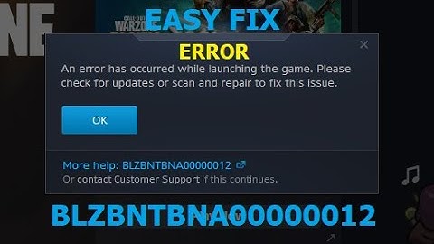 Fix Warzone BLZBNTBNA00000012 in one minute EASY SOLUTION 12/15/21