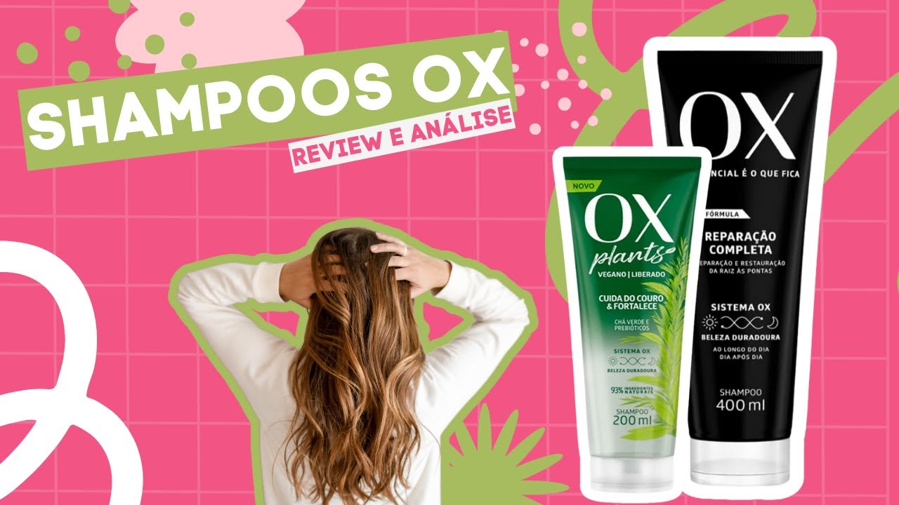 O Shampoo Ox é Bom? Vale a Pena? Faz Bem? Review da MARCA e ANÁLISE de cada  produto! 