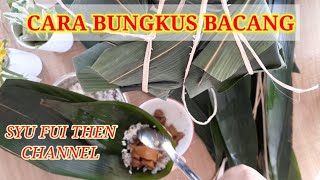 Cara bungkus bacang#bacang#daunbambu#kuliner##membuatbacang#makan bacang#culinary#ketan#hioku#eat