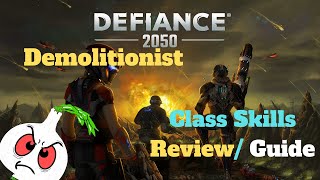 Defiance 2050: DEMOLITIONIST CLASS REVIEW// SKILL TREE BUILD