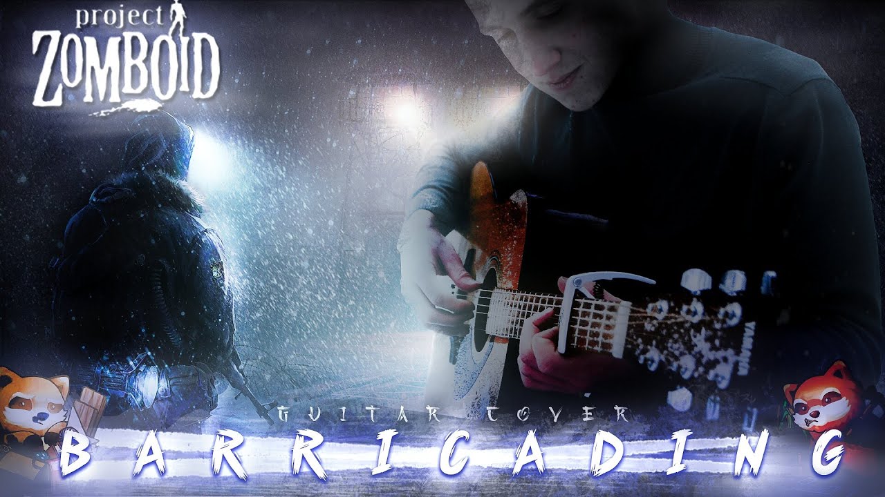 "Barricading" [Project Zomboid OST] Guitar cover YouTube