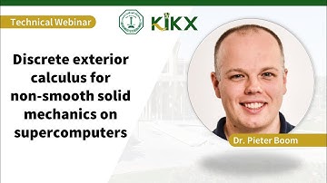Webinar: Discrete Exterior Calculus for Non-smooth Solid Mechanics on Supercomputers