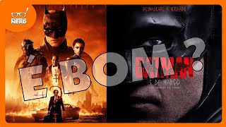 THE BATMAN -  CRÍTICA COMPLETA DO FILME!