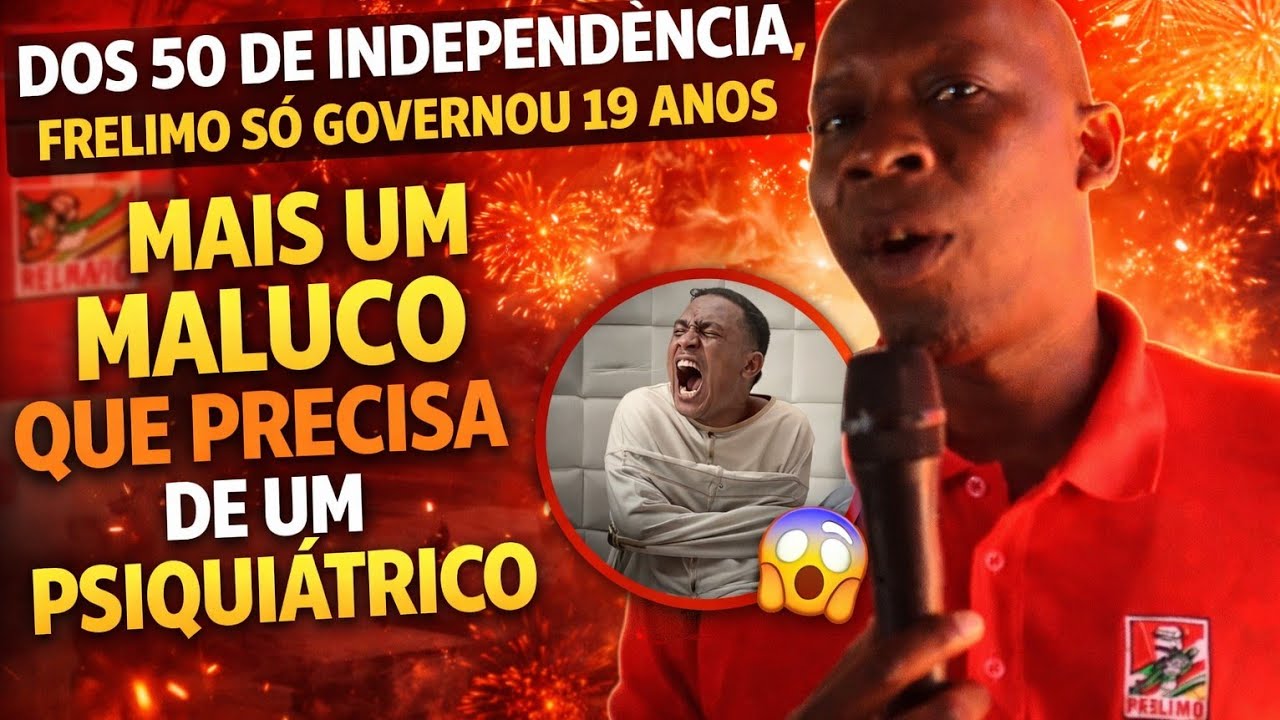 Insólito na FRELIMO: Pior que Lambebot@ Moçambique têm 50 de Independência, Só Frelimo têm 19 Anos