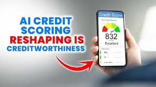 Famous AI and Alternative Credit Scoring  The Future of Finance Net Worth