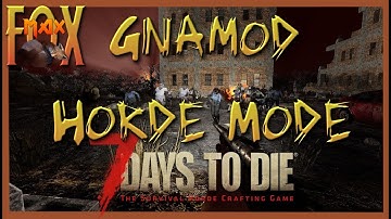 [NEW UPDATE!] 7 Days to Die - Gnamod Horde Mode Co-op Multiplayer! How long will we survive?