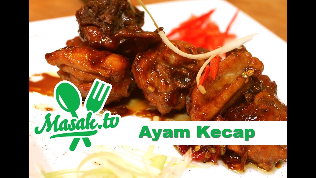 Resep Ayam Kecap Ala Chef Rudy - masakan mama mudah