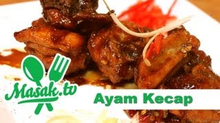 Ayam Kecap - Sweet Soy Sauce Chicken Recipe | Resep #091