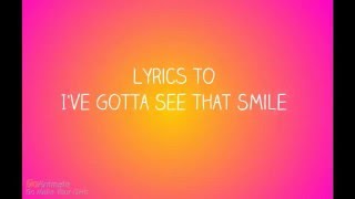 Ive Gotta See That Smile Lyrics